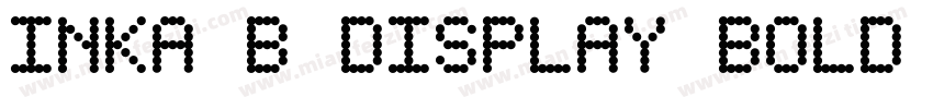 Inka B Display Bold Italic字体转换
